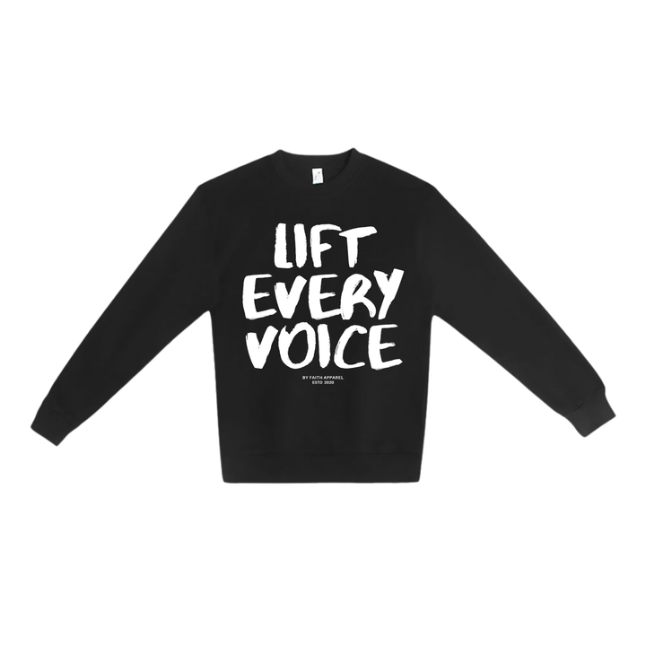 By Faith Apparel - Lift Every Voice Crewneck Sweatshirt